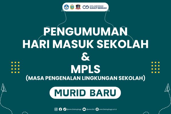 SMK N 2 Tebing Tinggi - Hari Masuk Sekolah dan MPLS Murid Baru